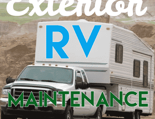 Basic RV Maintenance – Part 1 – Exterior