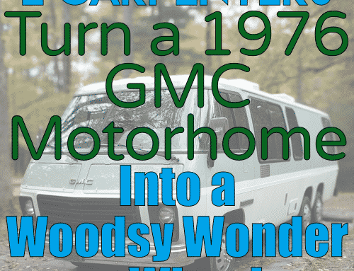 Two Carpenters Turn a 1976 GMC Motorhome Into a Woodsy Wonder on Wheels