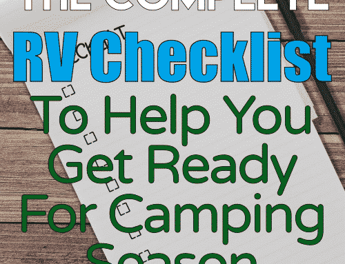 The Complete RV Checklist – Tips For Your First Trip