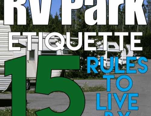 RV Park Etiquette.  If you are new to RVing read this!