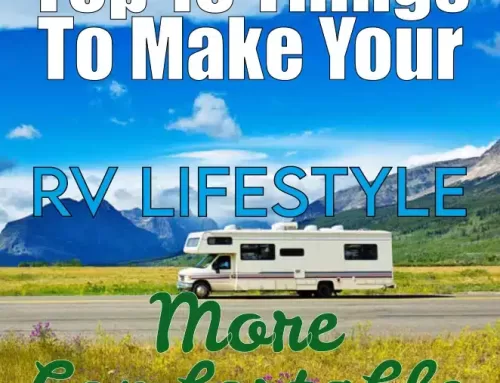 Top 15 Things to Make Your RV Lifestyle More Comfortable