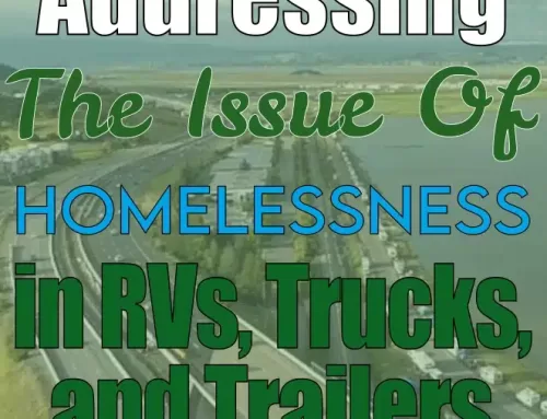 Addressing the Issue of Homelessness in RVs, Trucks, and Trailers