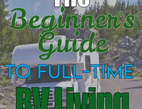 The Beginner’s Guide to Full-Time RV Living: Tips and Tricks for Newbies