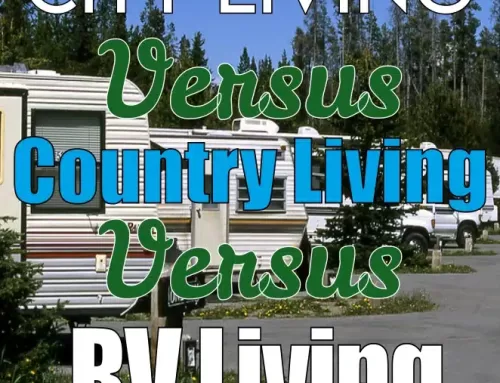 City Living versus Country Living versus RV Living