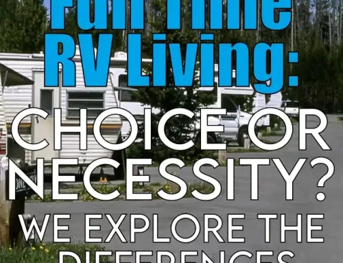 The Nuances of Full-Time RV Living: A Choice and A Necessity